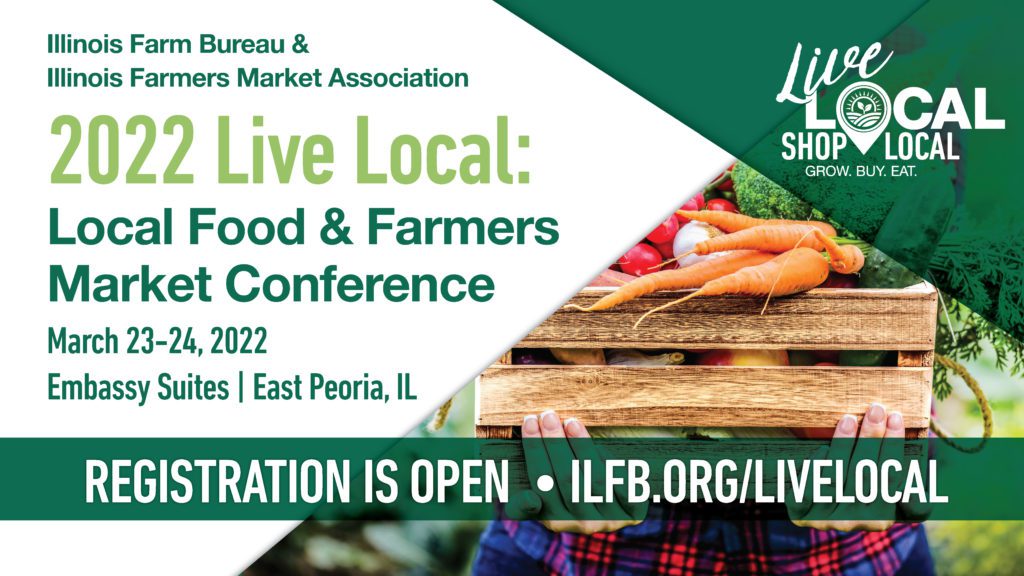 2022 Live Local: Food & Farmers Market Conference planned in Illinois ...
