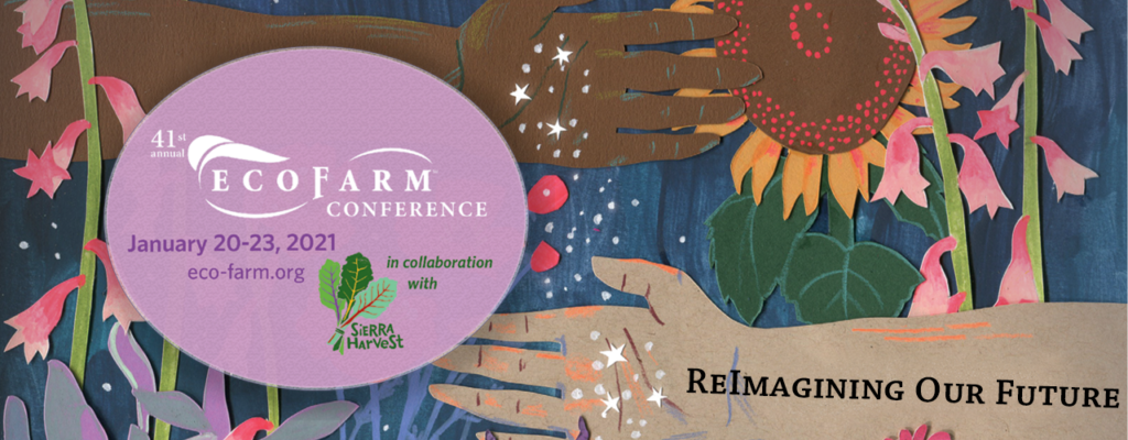 Virtual presentation set for EcoFarm Conference Jan. 22-23