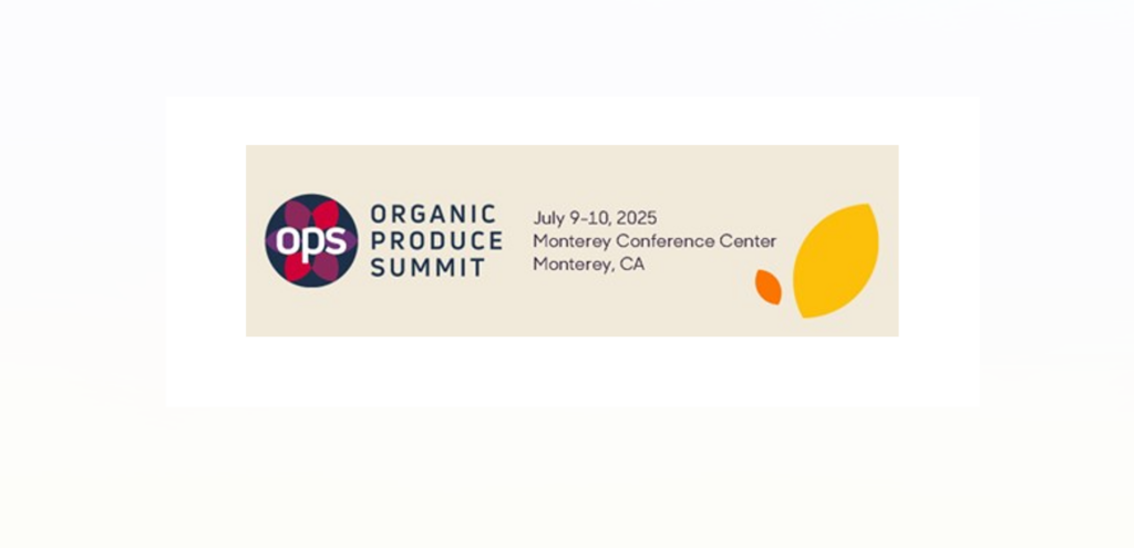 Organic Produce Summit registration opens