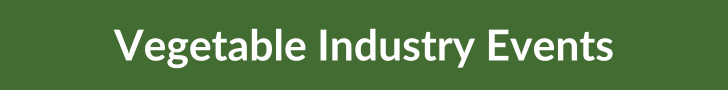 Vegetable Industry Events web button.